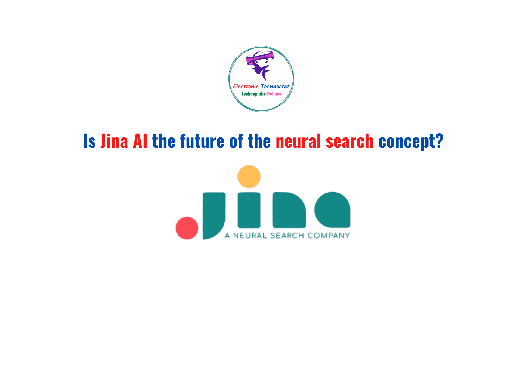 Is Jina AI the future of the neural search concept?